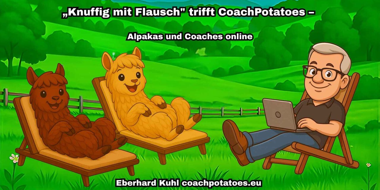 „Knuffig mit Flausch“ trifft CoachPotatoes – Alpakas und Coaches online